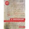 Sillabe Il Gregoriano. Una scala verso il Paradiso. Nuova ediz.