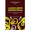 URSA MAJOR La nuova mente imprenditoriale. Compentenza psicologica e pensiero individuale