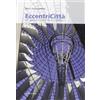 Palombi Editori Eccentricità. Gli agglomerati urbani del terzo millennio. Ediz. illustrata