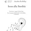 Edizioni Archivio Dedalus Inno alla sordità. «La Compagnia della Sordità» da Du Bellay a Duchamp. Ediz. italiana e francese