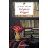 Passigli Del piacere di leggere. Ediz. ampliata