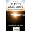 AgriBio Il vino dal cielo alla terra. La viticoltura biodinamica