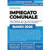 Athena Edizioni CONCORSO IMPIEGATO COMUNALE: Manuale Completo con Teoria chiara, Tabelle Schematiche, Esempi e Casi pratici. Incluso Kit Preparazione Concorso Online: ... Digitali e App Simulazioni con Quiz Spiegati