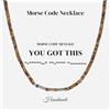 COAI Collana Codice Morse da Uomo in Occhio di Tigre ed Ematite con Messaggio You Got This - Collana Uomo Motivazionale in Pietre Naturali con Perline Heishi Stile Boho Estivo