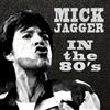 Mick Jagger In the 80s (CD) Album