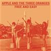 Apple and The Three Oranges Free and Easy: The Complete Works 1970-1975 (CD)