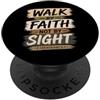 Bible Verse Scripture Christian Faith Te Camminare per fede non per vista 2 Corinzi 5:7 cristiano PopSockets PopGrip Adesivo