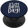 Fun 1st 2nd 3rd 4th 5th 6th 7th 8th 9th È il mio compleanno divertente festa Bday ragazzo e ragazza vestito da festa PopSockets PopGrip Adesivo