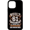 Built 61th Birthday Gifts for Men Women Custodia per iPhone 13 Pro Max Divertente regalo per il 61° compleanno per uomini e donne costruito 61 anni fa