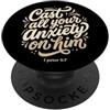 Bible Scripture Christian Faith Tees & C Trasmetti tutta la tua ansia su di lui 1 Pietro 5:7 Scrittura biblica PopSockets PopGrip Adesivo