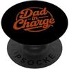 Cool And Funny Designs for Moms And Dads Dad In Charge PopSockets PopGrip Adesivo