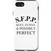 SFPP Sexy Funny and Possibly Perfect Custodia per iPhone SE (2020) / 7/8 SFPP Sexy Divertente e possibilmente perfetto DIVERTENTE Y2K