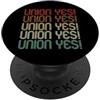 Pro Union Rights Solidarity Gifts Shirts Retro Vintage Union YES Strong Proud Teacher Thug Union Rep PopSockets PopGrip Adesivo