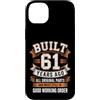 Built 61th Birthday Gifts for Men Women Custodia per iPhone 14 Plus Divertente regalo per il 61° compleanno per uomini e donne costruito 61 anni fa