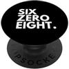 Area Code Tees SIX ZERO EIGHT Prefisso 608 Madison WI Wisconsin Stati Uniti d'America PopSockets PopGrip Adesivo