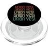 Pro Union Rights Solidarity Gifts Shirts Retro Vintage Union YES Strong Proud Teacher Thug Union Rep PopSockets PopGrip per MagSafe