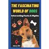 Sharp Minds Learning The Fascinating World of Dogs (Tascabile)
