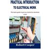Robert Cooper Practical Introduction to Electrical Work (Tascabile)