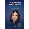 James N Patel The Blind Side of Sandra Bullock (Tascabile)