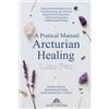 Luan Ferr A Practical Manual of Arcturian Healing (Tascabile)
