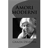CREATESPACE Amori moderni