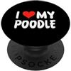 Poodle Dog Apparel for Men Women Boys Ki I Love My Poodle - Cuore - Cute Dog Dad Mom PopSockets PopGrip Adesivo