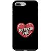 Sarcastic Humor Lover Heart Custodia per iPhone 7 Plus/8 Plus Ti tollero Divertente Sarcastico