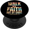 Bible Verse Christian Tees Co Camminare per fede non per vista 2 Corinzi 5:7 cristiano PopSockets PopGrip Adesivo