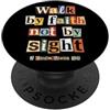 Bible Verse Christian Tees Camminare per fede non per vista 2 Corinzi 5:7 cristiano PopSockets PopGrip Adesivo