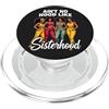 Celebrate Strength & Self-love Inspirati Design con scritta Ain't No Hood Like Sisterhood Empowering Women PopSockets PopGrip per MagSafe