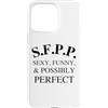 SFPP Sexy Funny and Possibly Perfect Custodia per iPhone 15 Pro Max SFPP Sexy Divertente e possibilmente perfetto DIVERTENTE Y2K