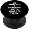 Cosmic Karma Mindful Living l'universo è un boomerang guarda ciò che lanci PopSockets PopGrip Adesivo
