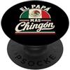 El Papá Más Chingón Funny Mexican Flag M Fiesta Squad Family Matchin Couple Cinco de Mayo Mexican PopSockets PopGrip Adesivo