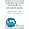Goware Libertà fondamentali alla fine della vita. Riflessioni a margine del "caso Cappato" alla luce del diritto interno e internazionale