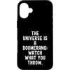 Cosmic Karma Mindful Living Custodia per iPhone 16 Plus l'universo è un boomerang guarda ciò che lanci
