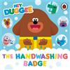 Hey Duggee: The Handwashing Badge (Libro di cartone) Hey Duggee