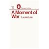 Laurie Lee A Moment of War (Tascabile) Penguin Archive