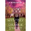 C.B. Moraveck Mystery On Orange Street (Tascabile)