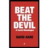 David Hare Beat the Devil (Tascabile)