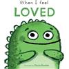 Child's Play Paula Bowles When I Feel Loved (Libro di cartone) First Feelings
