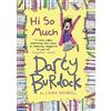 Laura Dockrill Darcy Burdock: Hi So Much. (Tascabile)