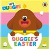 Hey Duggee: Duggee's Easter (Libro di cartone) Hey Duggee