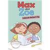 Shelley Swanson Sateren Max and Zoe Celebrate Mother's Day (Tascabile)