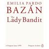 Emilia Pardo Bazán The Lady Bandit (Tascabile) Penguin Archive
