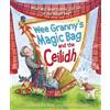 Elizabeth McKay Wee Granny's Magic Bag and the Ceilidh (Tascabile)