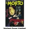 IL MORTO #50 Variant Cover Menhir Edizioni Limited Edition