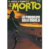 IL MORTO #17 Fumetto Noir Menhir Edizioni La Fabbrica della Morte