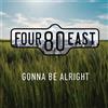 Four80East Gonna Be Alright (CD) Album