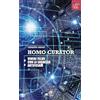 All Around Homo curator. Vivere felici con la saggezza artificiale