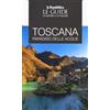 Gedi (Gruppo Editoriale) Toscana. Paradiso delle acque. Le guide ai sapori e ai piaceri